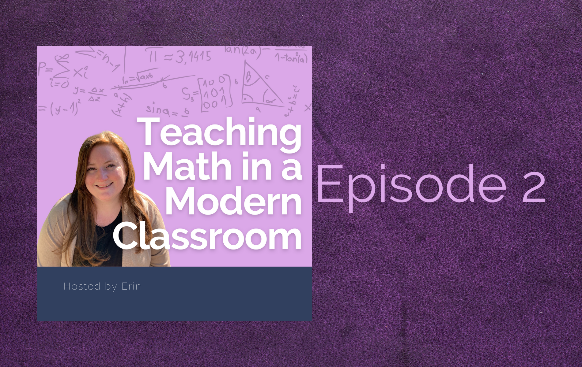 teaching math in a modern classroom episode 2